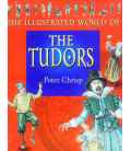 The Illustrated World of The Tudors