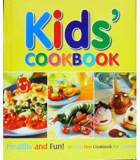 Kids Cookbook: An Ideal First Cookbook for Children