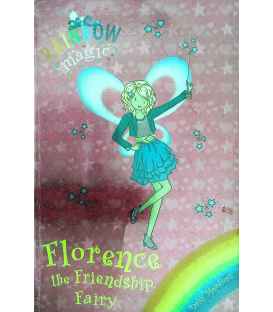 Florence the Friendship Fairy (Rainbow Magic)