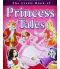 The Little Book Of Princess Tales