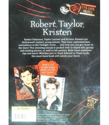 Stars of Twilight: Robert, Taylor, Kristen The Unauthorised Annual 2011 Back Cover