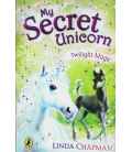 Twilight Magic (My Secret Unicorn)