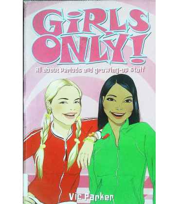 Girls Only! All About Periods and Growing-Up Stuff
