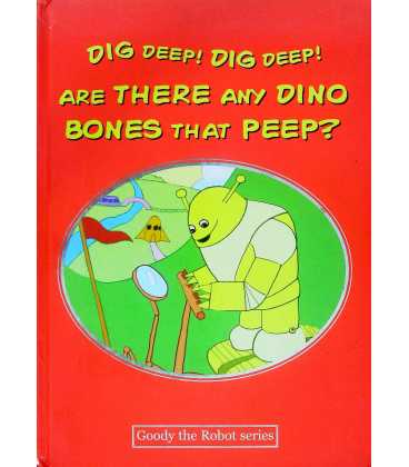 Dig Deep! Dig Deep! Are There Any Dino Bones That Peep?