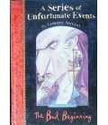 The Bad Beginning ( A Series of Unfortunate Events)