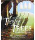 The Tale of Three Trees