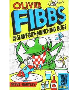 Oliver Fibbs and the Giant Boy-Munching Bugs