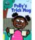 Polly's Trick Mug