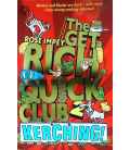 The  Rich Quick Club: Kerching!