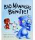 Bad Manners, Benjie!