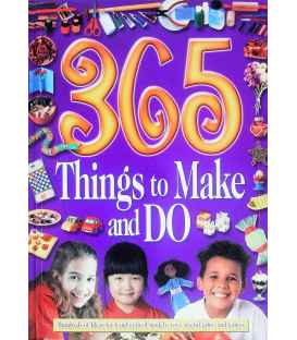 365 Things to Make and Do