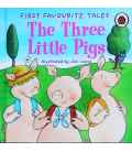 The Three Little Pigs (First Favourite Tales)