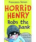 Horrid Henry Robs the Bank