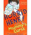 Horrid Henry and the Mummy's Curse