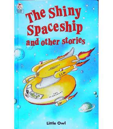 The Shiny Spaceship and Other Stories