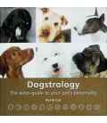 Dogstrology: The Astro-Guide to Your Pet's Personality