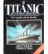 Titanic: Destination Disaster - The Legends and the Reality