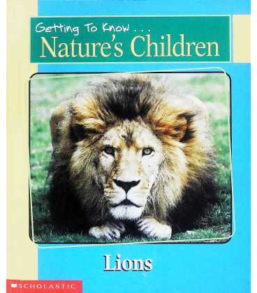 Getting to Know Nature's Children:  Lions