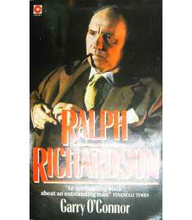 Ralph Richardson: An Actor's Life