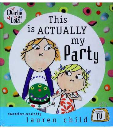 This is Actually My Party (Charlie and Lola)