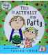 This is Actually My Party (Charlie and Lola)