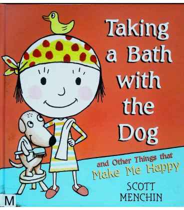 Taking a Bath with the Dog and Other Things that Makes Me Happy