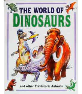 The World of Dinosaurs