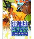 Ferris Fleet the Wheelchair Wizard