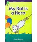 My Rat Is A Hero