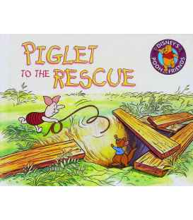 Piglet to the Rescue (Disney's Pooh and Friends)