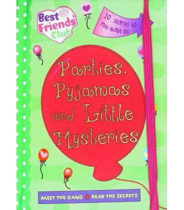 Parties, Pyjamas and Little Mysteries (Best Friends' Club)