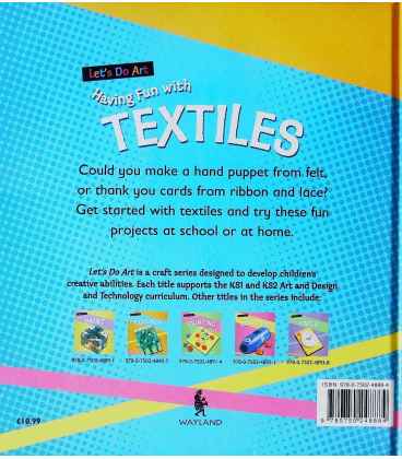 Having Fun with Textiles (Let's Do Art) Back Cover