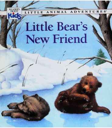 Little Bear's New Friend (Little Animal Adventures)