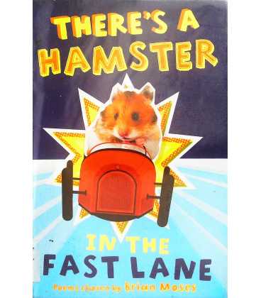 There's a Hamster in the Fast Lane