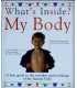 My Body (What's Inside? )