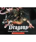 Dragons: Fearsome Monsters from Myth and Fiction