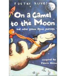 On a Camel to the Moon and Other Poems About Journeys
