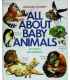 All About Baby Animals