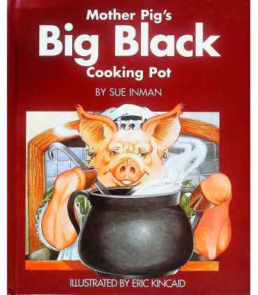 Mother Pig's Big Black Cooking Pot