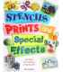 Stencils, Prints and Special Effects