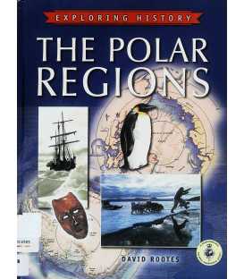 The Polar Regions (Exploring History)