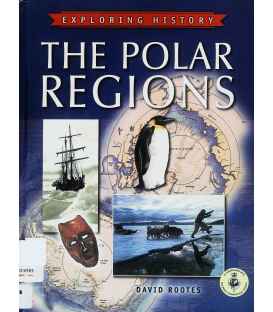 The Polar Regions (Exploring History)