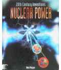 Nuclear Power (Twentieth Century Inventions)