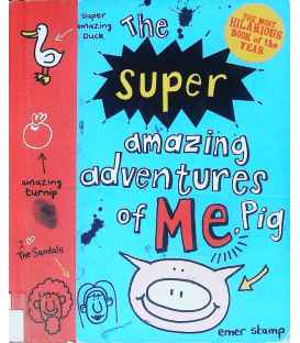 The Super Amazing Adventures of Me, Pig