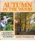 Autumn in the Wood (Science Through the Seasons)