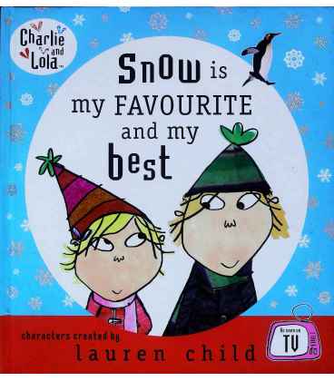 Snow Is My Favourite and My Best (Charlie & Lola)