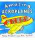 Amazing Aeroplanes