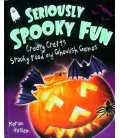 Seriously Spooky Fun
