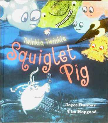 Twinkle, Twinkle, Squiglet Pig