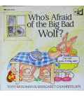 Who's Afraid of the Big Bad Wolf?